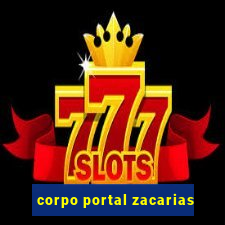 corpo portal zacarias